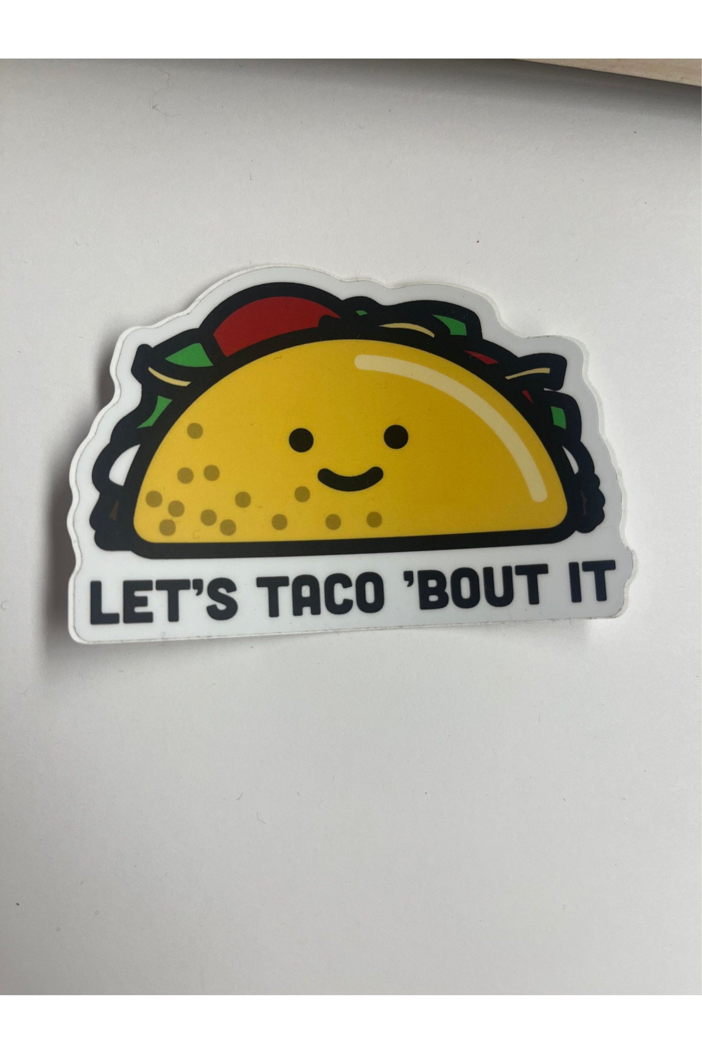 Let’s Taco ‘Bout It Sticker