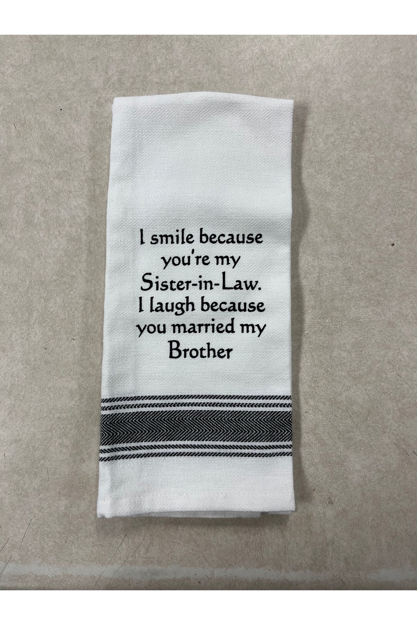 “Sister-In-Law l..” Kitchen Towel