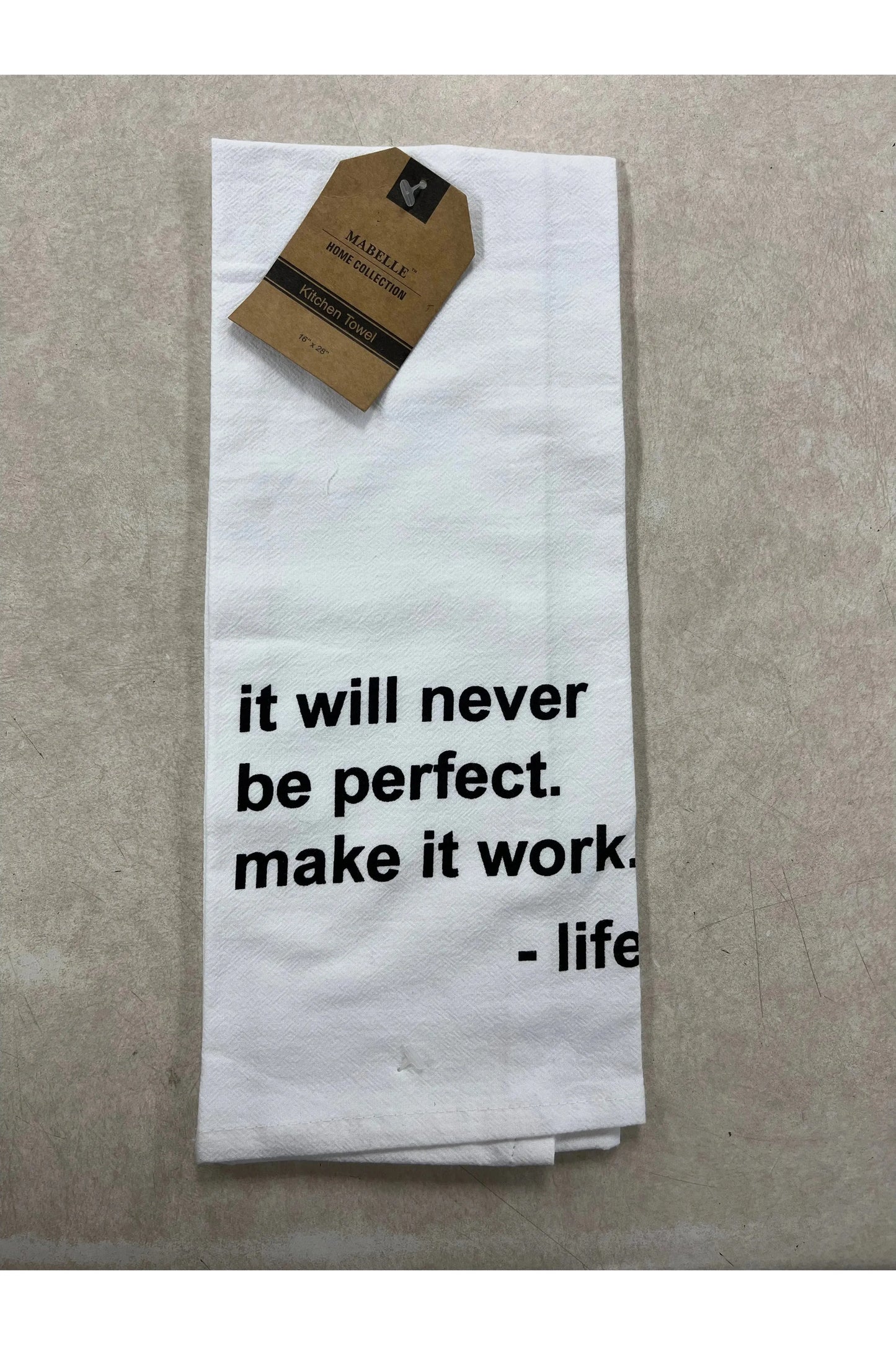 “..Make It Work..” Kitchen Towel