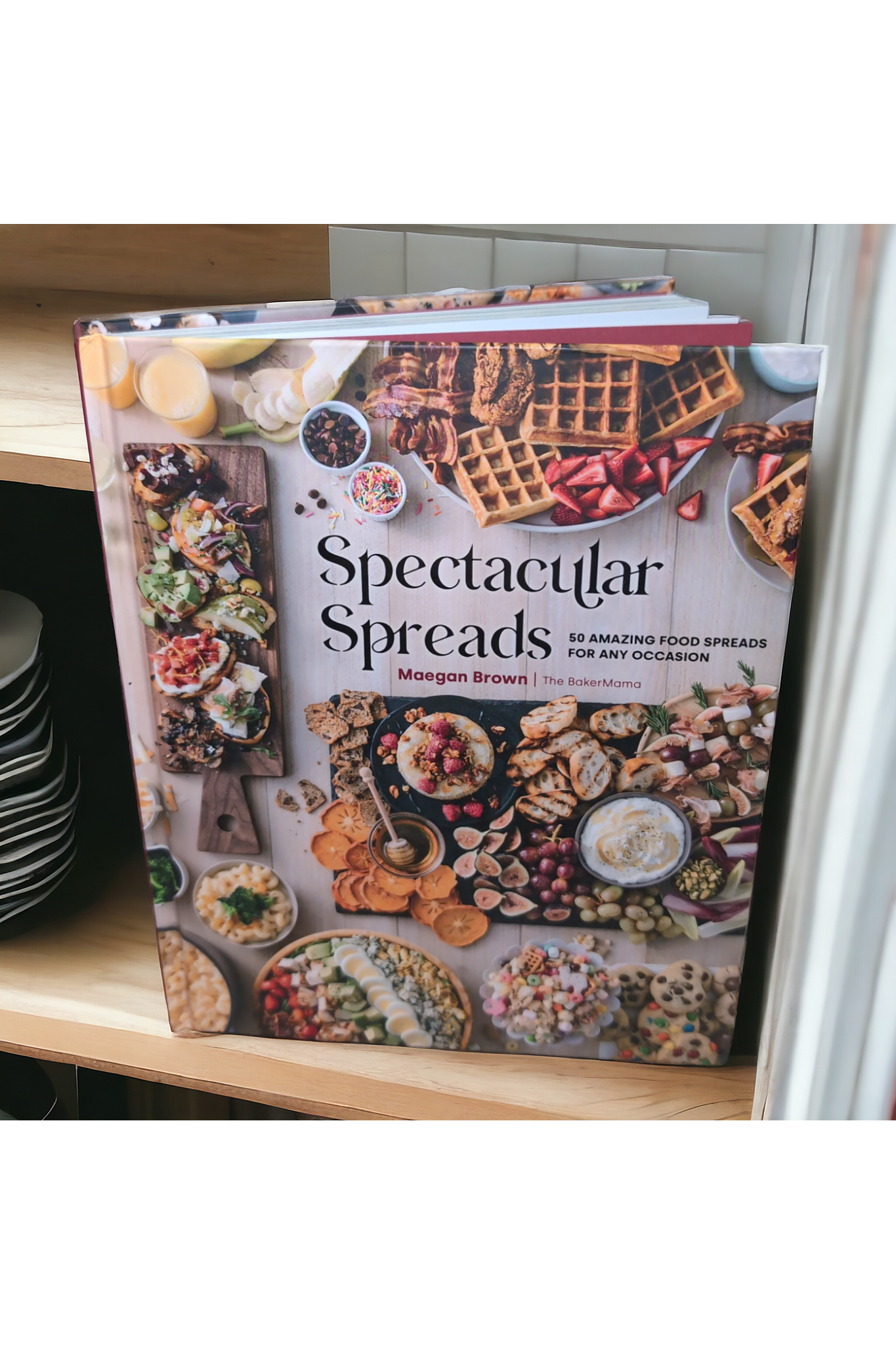 Spectacular Spreads Charcuterie Book
