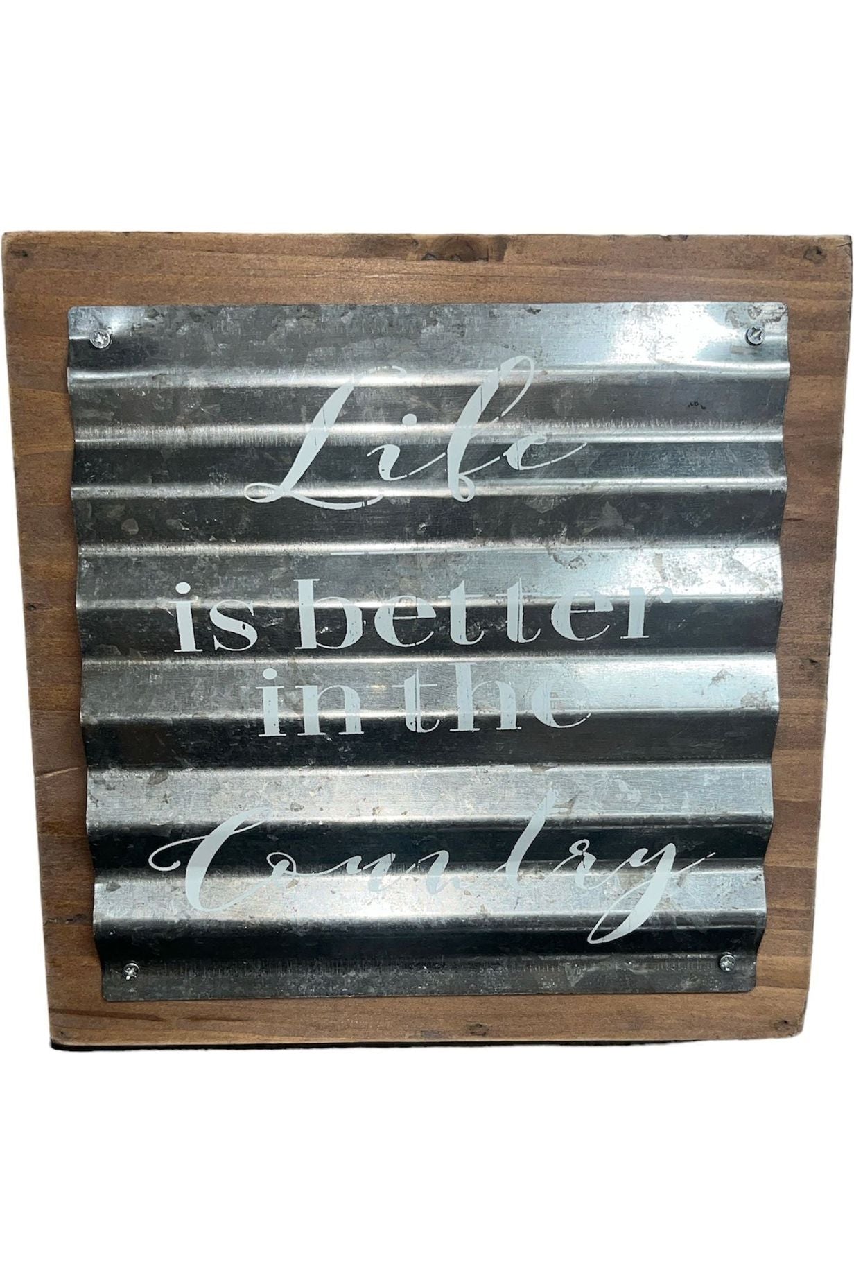 Life is better in the Country Sign