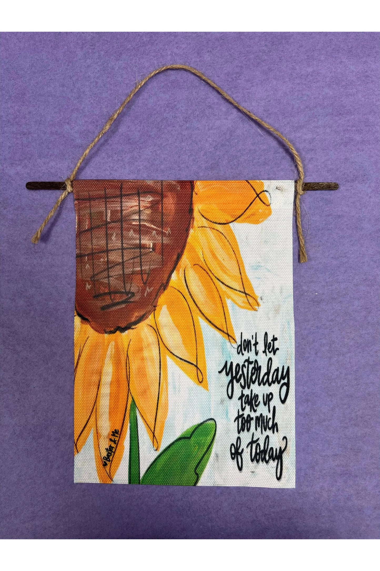Don’t Let Yesterday Take up Too Much of Today Wall Hanging