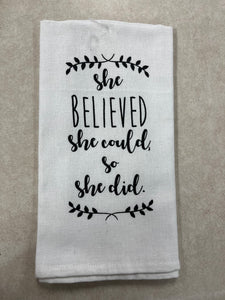 “She Believed..” Kitchen Towel