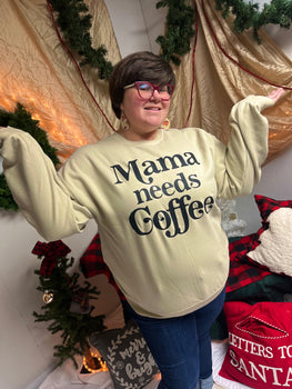 Mama Needs a Coffee Sweater