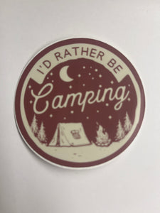 I’d Rather Be Camping Sticker