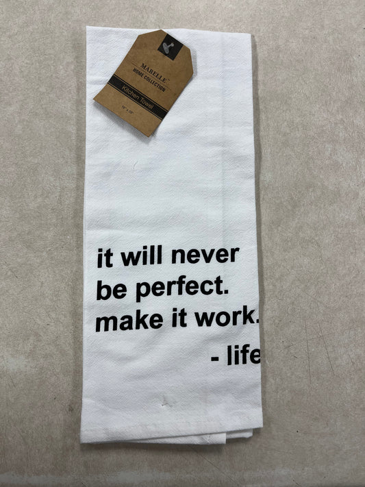 “..Make It Work..” Kitchen Towel