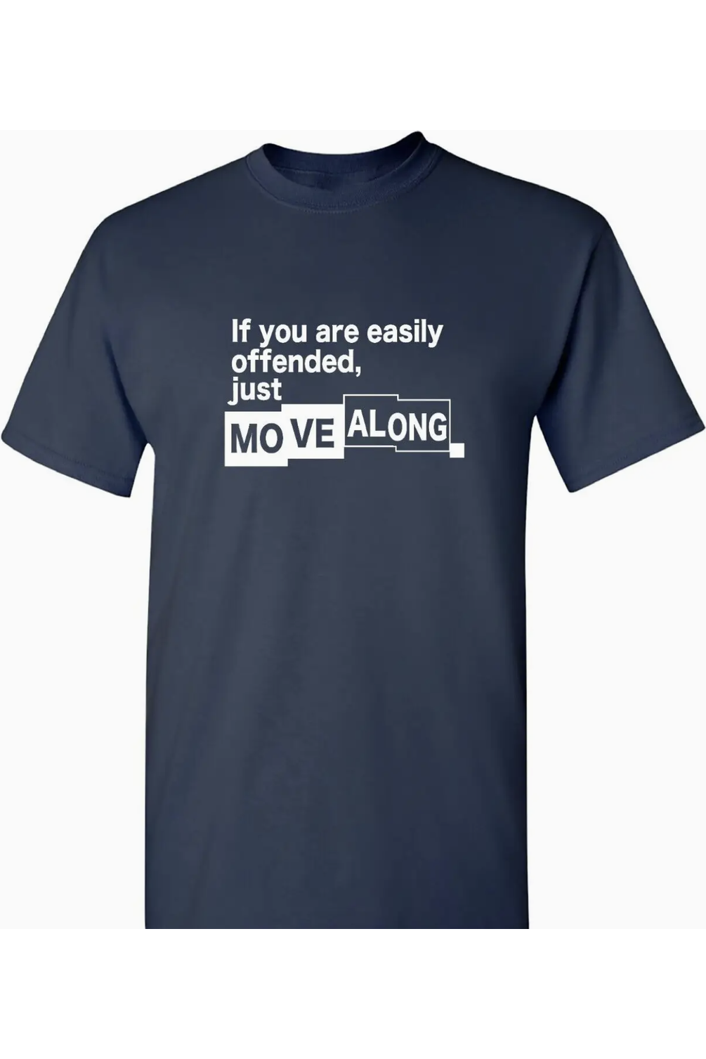If You Are Easily Offended Tee