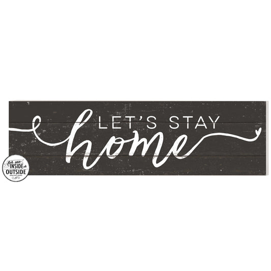 35 x 10 Let's Stay Home Black Indoor Outdoor Sign