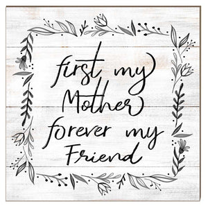 10x10 First My Mother Forever Friend