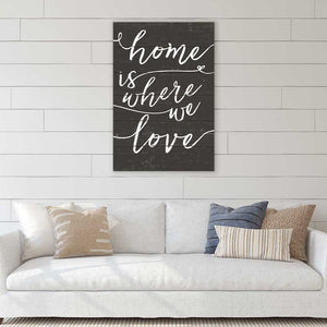 23x34 Home Is Where We Love Weathered Charcoal Sign