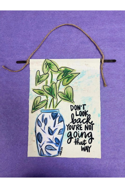 Don’t Look Back Wall Hanging