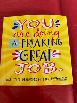 You Are Doing A Freaking Great Job Book